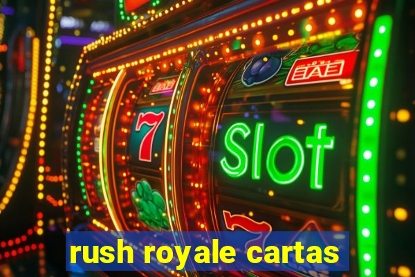 rush royale cartas